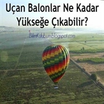 Uçan Balonlar Ne Kadar Yükseğe Çıkabilir?