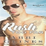 RUSH TOO FAR by ABBI GLINES | TOO FAR #4