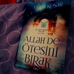 Allah De Ötesini Bırak - Uğur Koşar
