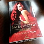 Şahane Gelin / Fatih Murat Arsal