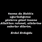 Günlerimiz kömür karası, yüreklerimiz kan ağlıyor