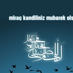 Miraç Kandili Nedir?