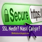 SSL Nedir? Nasıl Çalışır?