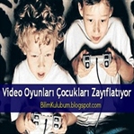 Video Oyunları Çocukları Zayıflatıyor !
