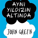 Kitap Yorumu: Aynı Yıldızın Altında - John Green