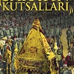 Asr-ı Saadet'ten Osmanlıya Sarayın Kutsalları