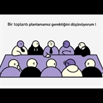 Toplantılar hoşunuza gidiyor mu ?