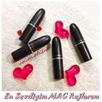 En Sevdiğim MAC Rujlarım