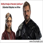 Diriliş Ertuğrul Dizisi Nerede Çekiliyor ?