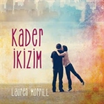 Kader İkizim - Lauren Morrill