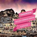 Kapadokya’da Mutlaka Görmeniz Gereken 10 Kaya Otel