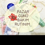 Pazar Günü Bakım Rutinim
