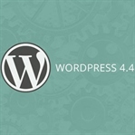 Wordpress 4.4 ile Birlikte Gelen Yenilikler