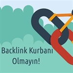 Backlink Kurbanı Olmayın!