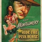 Ride the Pink Horse (1947)