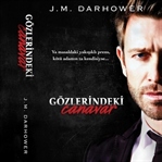 GÖZLERİNDEKİ CANAVAR - J. M. DARHOWER
