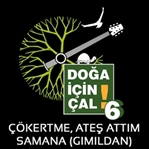 Doğa İçin Çal 6 Yayınlandı
