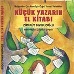 KÜÇÜK YAZARIN EL KİTABI- ÇOCUKLAR İÇİN ÖYKÜ YAZIM