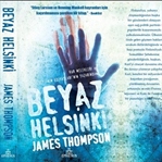 Beyaz Helsinki - James Thompson