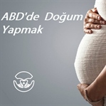ABD'de Doğum Yapmak