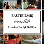 Bastırılmış Cinsellik Üzerine En İyi 20 Film