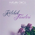 Kebelek Taneleri - Hasan Okçu