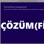 Windows 10 Something Happened Hatası ve Çözümü