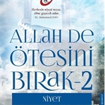 Uğur Koşar Allah De Ötesini Bırak 2 - Niyet