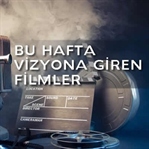 Bu Hafta Vizyona Giren Filmler: 07 Ekim