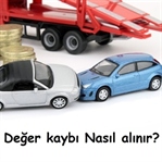 Kaza Sonucu Araç Değer Kaybı Nasıl Alınır?