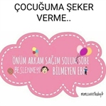 Çocuğunuzu Şeker Vererek Zehirlemeyin..