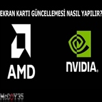 Ekran Kartı Sürücüsü Nasıl Yüklenir?