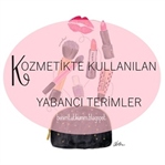 Kozmetikte Kullanılan Yabancı Terimler