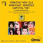 Türkiye'nin İlk Snapchat Sergisi Capitol'de!