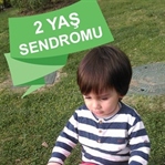 2 Yaş Sendromu - Hayatımızda Neler Oluyor?