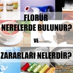 Hayatımızın İçindeki Florür Tehlikesi
