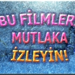 Mutlaka İzlenmesi Gereken Filmler