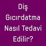 Diş Gıcırdatma Nasıl Tedavi Edilir?