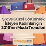 Geç Gelen Bir Yazı: 2016 Moda Trendleri