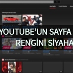 Youtube’un Sayfa Rengini Siyaha Çevirme