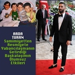 Bir Yabancılaşma Hikayesi : Arda Turan