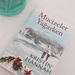 Kristin Hannah- Mucizeler Yağarken