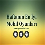 Haftanın Mobil Oyunları 2