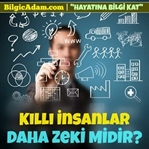 Kıllı İnsanlar Daha Zeki Midir?