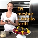 Ünlülerin En Meşhur 2 Kolay Detoks Tarifi