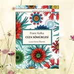 Ceza Sömürgesi-Franz Kafka