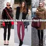 Kış Aylarında Renk Kullanımı Nasıl Olmalı?