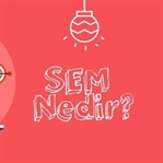 SEM (Search Engine Marketing) nedir?