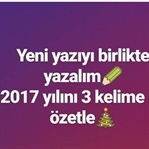 2017'yi 3 kelime ile özetlersek