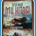 Çağlayan Yılmaz-Oz'un Kalbi Mu Kıtası(Türk Mitoloj